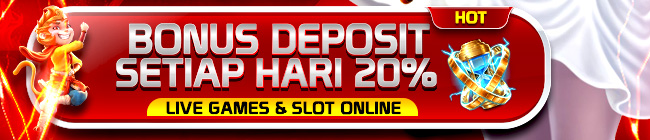 BONUS DEPOSIT SETIAP HARI 20%